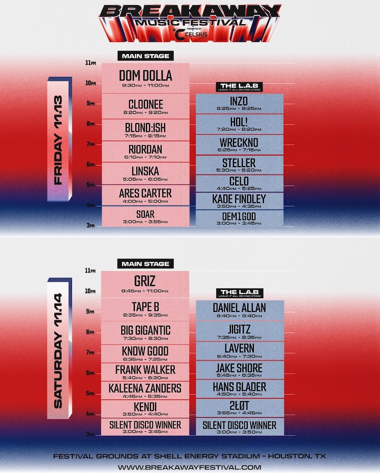 Breakaway Houston 2026 official set times - Official Breakaway Houston 2026 Friday and Saturday Main Stage and The L.A.B set times
