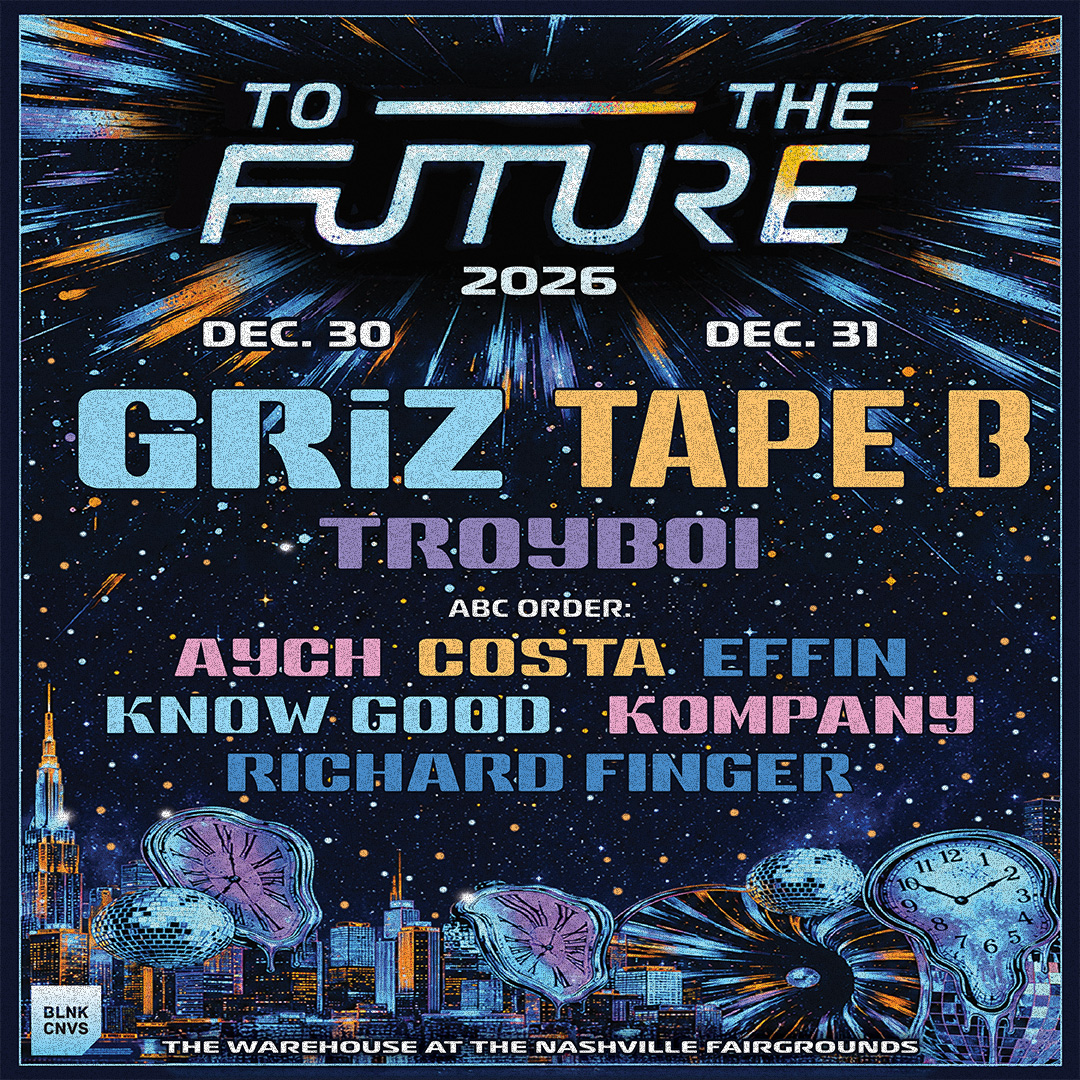 Official To The Future NYE 2026 lineup; GRiZ December 30 and Tape B December 31